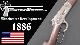 Winchester Lever Action Development: Model 1886