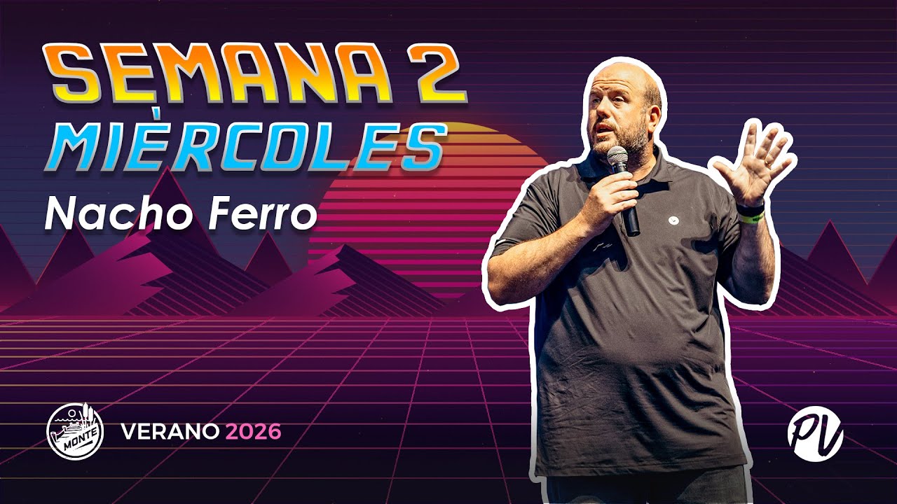 Campa Verano Monte 26 - SEM2 Miércoles 14/01 Nacho Ferro