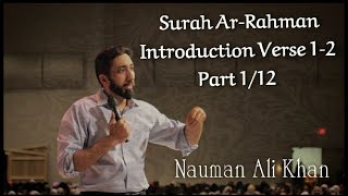 Surah Ar-Rahman |Introduction | Part 1/12 | Nauman Ali Khan