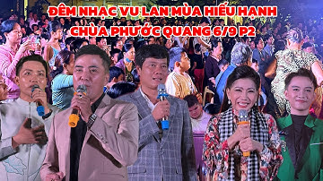 Ngôi Sao Miệt Vườn Chùa Phước Quang Đồng Tháp P2: Khương Dừa, Chế Thanh, Phượng Loan, Chung Tử Long…