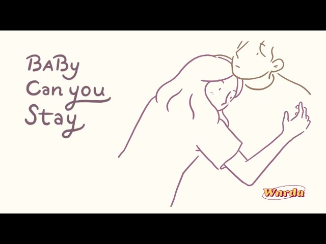 WNRDA - Baby Can You Stay letra