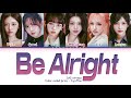 IVE Be Alright Перевод на русский и кириллизация Color Coded Lyrics IVE Be Alright Перевод на русский и кириллизация Color Coded Lyrics