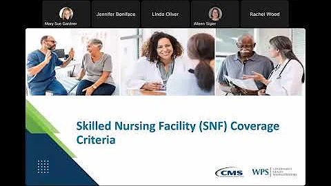Encore: Skilled Nursing Facility (SNF) Coverage Criteria