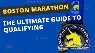 The Ultimate Guide to Qualifying for the Boston Marathon!