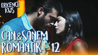 CAN&amp;SANEM ROMANTİK SAHNELER😍 - 12 | Erkenci Kuş