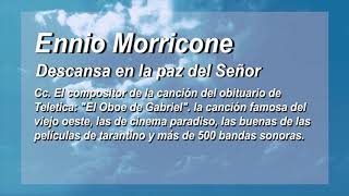 Ennio Morricone Obituario Teletica