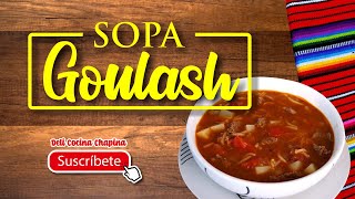 Receta como hacer sopa Goulash