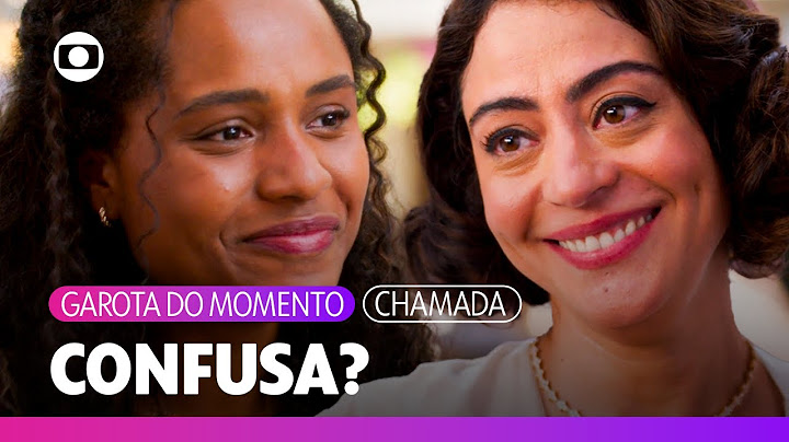 Beatriz diz que estar perto de Clarice é uma confusão de sentimentos! | Garota do Momento | TV Globo