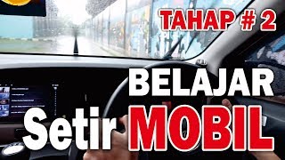 BELAJAR MOBIL MULAI DARI NOL - Tahap 2 Maju Mundur dan Berbelok