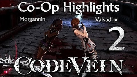 CODE VEIN - Co-Op Live Stream Highlights Part 2