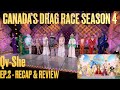 Canada’s Drag Race Season 4, Ep.2 Qv-She - Review