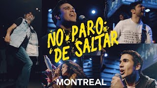 Video thumbnail of "MONTREAL / No Paro De Saltar (Video Oficial)"