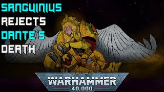 Sanguinius Rejects Dante's Death | 40K Narration