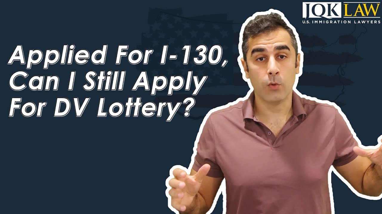 Applied For I 130 Can I Still Apply For DV Lottery YouTube applied-for-i-130-can-i-still-apply-for-dv-lottery-youtube