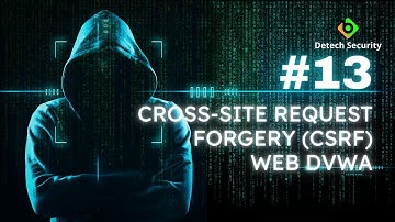#13 CSRF - Cross-Site Request Forgery Belajar Pentest #ethicalhacking #pentest #penetrationtesting