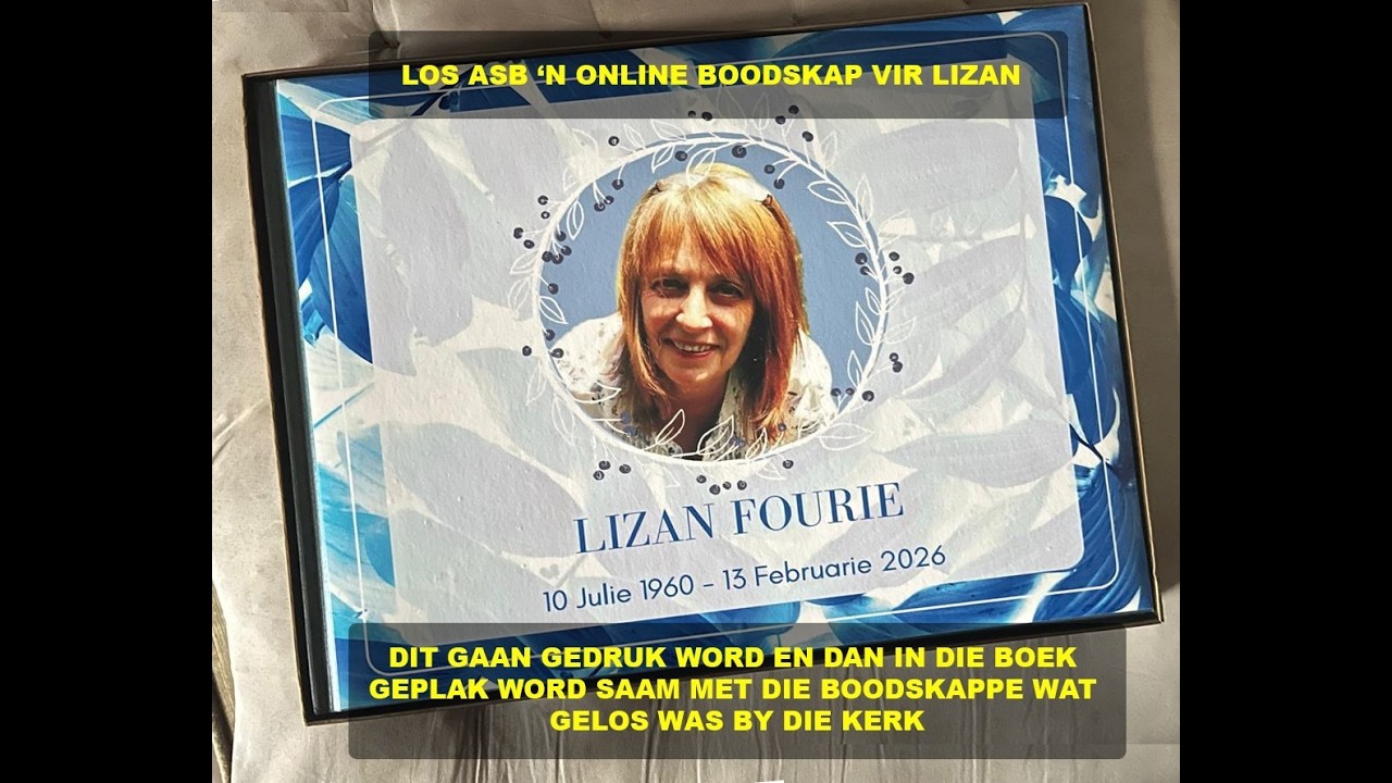 - Lizan Fourie - Geboorte Datum: 10 Julie 1960- Sterfdatum: 13 Februarie 2026-