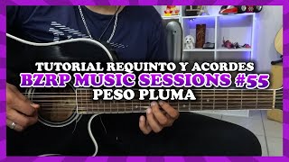 Tutorial | BZRP Music Sessions #55 | Peso Pluma | Requinto | Acordes | TABS