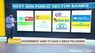Government To Merge Ten Public Sector Banks Into Four