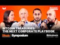 Bitcoin Treasuries: The Next Corporate Playbook w/ Adam Back, Siddarth Bharwani & Gurpreet Oberoi