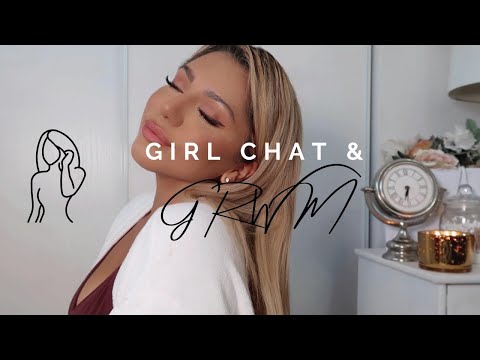 QUICK GRWM/GIRL CHAT | FEMININITY, RELATIONSHIPS, MONEY + MORE