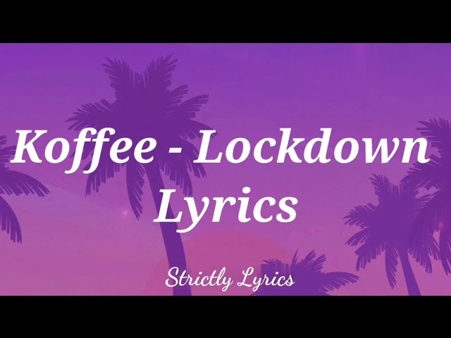 Koffee - Lockdown Lyrics