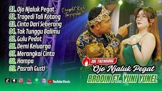 Brodin Ft Yuni Yunel  Ojo Njaluk Pegat  Tali Kotang  Cinta Dari Seberang  Dangdut Terbaru 2026