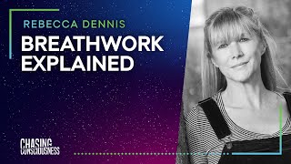 BREATHWORK EXPLAINED - Rebecca Dennis #50