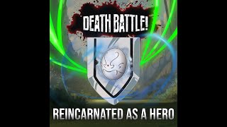 DEATH BATTLE Fan Made Score: Reincarnated as a Hero (Naofumi vs Rimuru)