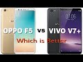 Vivo V7 Plus Vs Oppo F5 Comparison