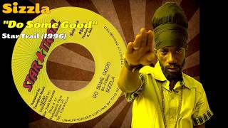 Sizzla - Do Some Good (Star Trail) 1996