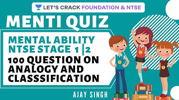 Menti Quiz | 100 Questions on Analogy and Classification | Mental ability NTSE Stage 1 & 2  2020