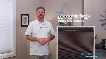 Product Expert Review - Blindster Cordless Top Down Bottom Up Single Cell Shades