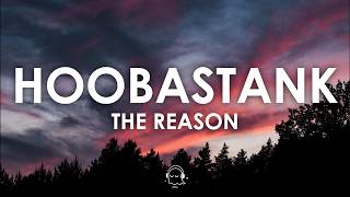 Hoobastank - The Reason (Lyrics)