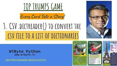 3. Top Trumps Game: CSV.dictreader() method to convert the .csv file to a list of dictionaries