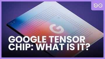 What is Google Tensor Chip 📱 What does it bring into the Tech-World?