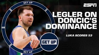 Tim Legler calls Luka Doncic the 'MOST DOMINANT offensive player in the NBA' 😯 | Get Up