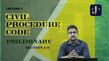 CIVIL PROCEDURE CODE LECTURE 1 | PRELIMINARY | DECREE | SECTION 2 | JuriDux