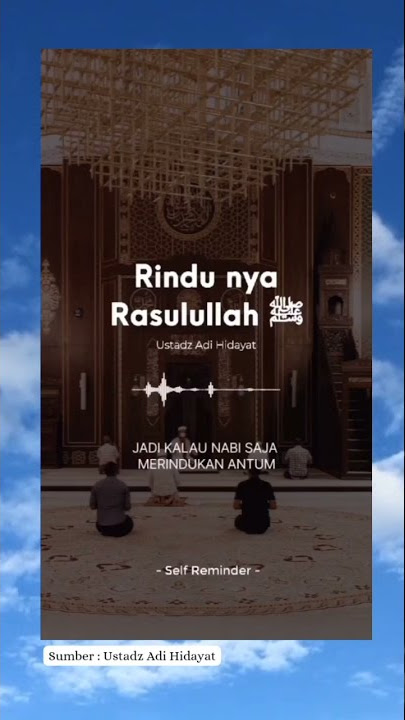Rindunya Rasulullah kepada umatnya #islami #rasulullah #selfreminder