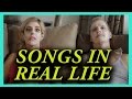 SONGS IN REAL LIFE