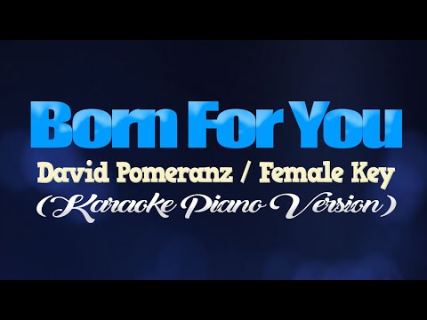 BORN FOR YOU