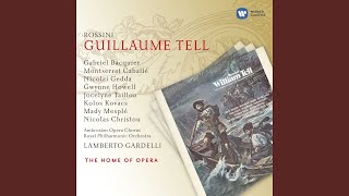 Guillaume Tell, Act 4 Final. Pourquoi Ta Présence, Ô Mon Père Arnold, Guillaume,...