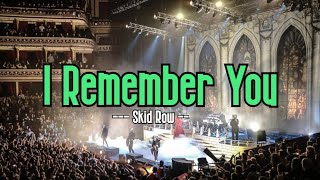 I Remember You (KARAOKE) | Skid Row