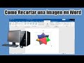 Como Recortar una Imagen en Word