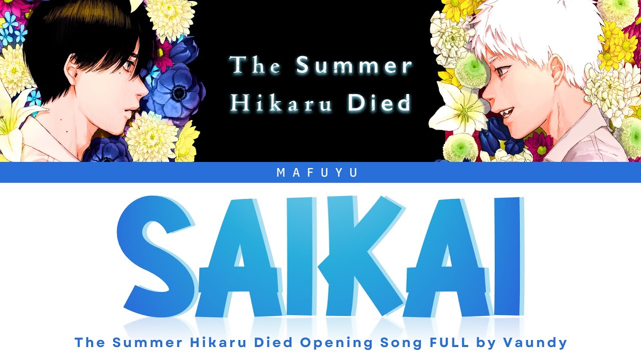 The Summer Hikaru Died Opening FULL『Saikai』by Vaundy (Kan/Rom/Eng)