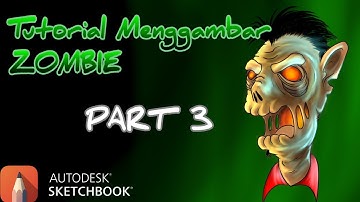 TUTORIAL Menggambar Zombie Dengan Autodesk SketchBook Mobile [PART 3] | AUTODESK SKETCHBOOK