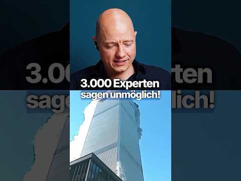 3000 Ingenieure sagen – Die Türme konnten SO nicht fallen!
