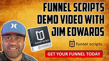Funnel Scripts Demo Video With Jim Edwards