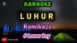 KAMIKAZE - LUHUR [ KARAOKE ]