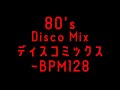 80's DISCO MIX BPM ~128 おっさんが比較的にスローな曲をまとめてみました🎵 ミックス From Japan