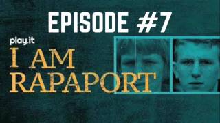 I Am Rapaport Stereo Podcast Episode 7